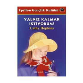 YALNIZ KALMAK İSTİYORUM - CATHY HOPKINS