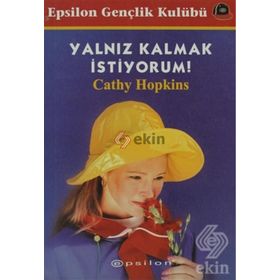 YALNIZ KALMAK İSTİYORUM - CATHY HOPKINS