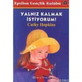 YALNIZ KALMAK İSTİYORUM - CATHY HOPKINS