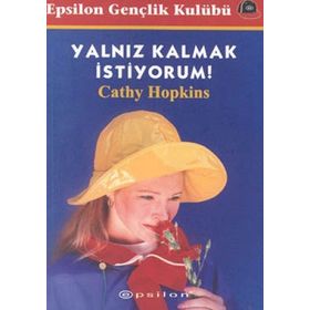 YALNIZ KALMAK İSTİYORUM - CATHY HOPKINS