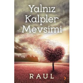 Yalnız Kalpler Mevsimi - Raul