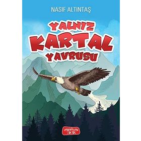 Yalnız Kartal Yavrusu - Nasıf Altıntaş