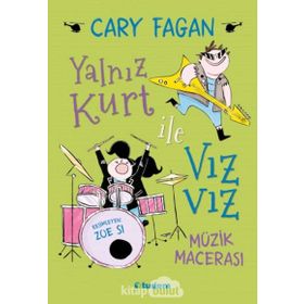 Yalnız Kurt İle Vızvız: Müzik Macerası - Cary Fagan