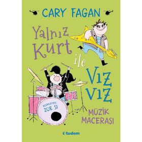 Yalnız Kurt İle Vızvız: Müzik Macerası - Cary Fagan