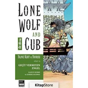 YALNIZ KURT VE YAVRUSU CILT: 2 - GEÇIT VERMEYEN ENGEL - GOSEKI KOJIMA;KAZUO KOIKE