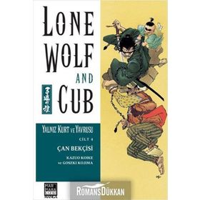 YALNIZ KURT VE YAVRUSU CILT: 4 ÇAN BEKÇISI - GOSEKI KOJIMA;KAZUO KOIKE