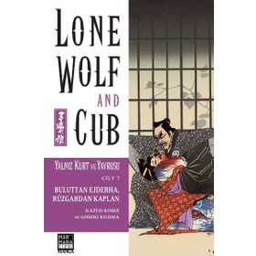 Yalnız Kurt ve Yavrusu Cilt 7 - Buluttan Ejderha, Rüzgardan Kaplan - Kazuo Koike Goseki Kojima