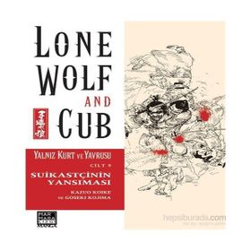 Yalnız Kurt ve Yavrusu Cilt 9 Suikastçinin Yansıması - Kazuo Koike Goseki Kojima