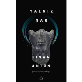 Yalnız Nar - Sinan Antun