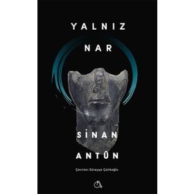 Yalnız Nar - Sinan Antun