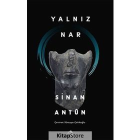 Yalnız Nar - Sinan Antun