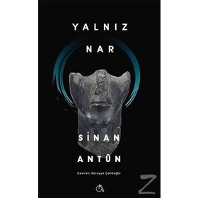 Yalnız Nar - Sinan Antun