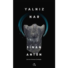 Yalnız Nar - Sinan Antun