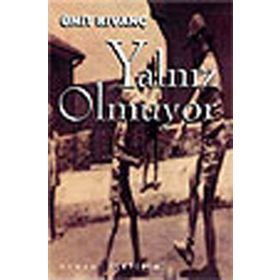 YALNIZ OLMUYOR - ÜMİT KIVANÇ