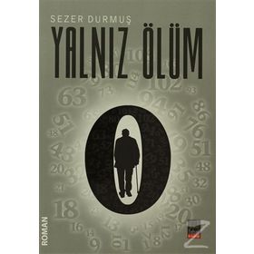 YALNIZ ÖLÜM - SEZER DURMUŞ
