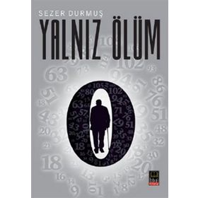 YALNIZ ÖLÜM - SEZER DURMUŞ