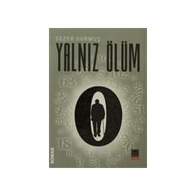 YALNIZ ÖLÜM - SEZER DURMUŞ