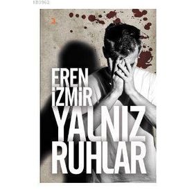 Yalnız Ruhlar - Eren İzmir
