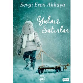 Yalnız Satırlar - Sevgi Eren Akkaya