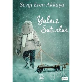 Yalnız Satırlar - Sevgi Eren Akkaya