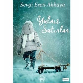 Yalnız Satırlar - Sevgi Eren Akkaya