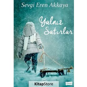 Yalnız Satırlar - Sevgi Eren Akkaya