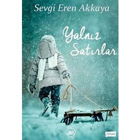 Yalnız Satırlar - Sevgi Eren Akkaya