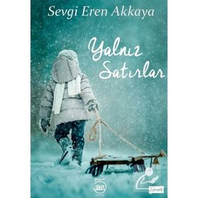 Yalnız Satırlar - Sevgi Eren Akkaya