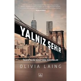 Yalnız Şehir - Olivia Laing