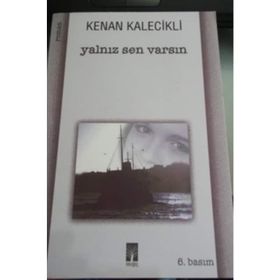 YALNIZ SEN VARSIN - GENEL