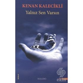 YALNIZ SEN VARSIN - GENEL
