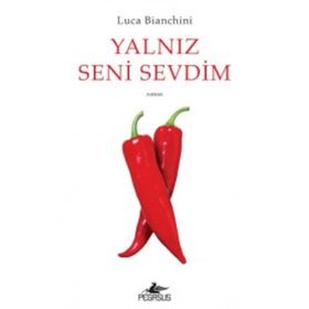 Yalnız Seni Sevdim - Luca Bianchini