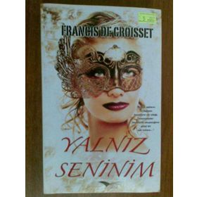 YALNIZ SENINIM - FRANCIS DE CROISSET
