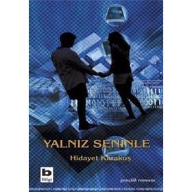 YALNIZ SENINLE - GENEL