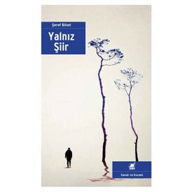 Yalnız Şiir - Şeref Bilsel