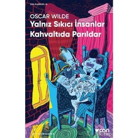 Yalnız Sıkıcı Insanlar Kahvaltıda Parıldar - Oscar Wilde