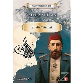 Yalnız Sultan 2. Abdülhamit - Tuna Duran