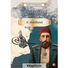 Yalnız Sultan 2. Abdülhamit - Tuna Duran