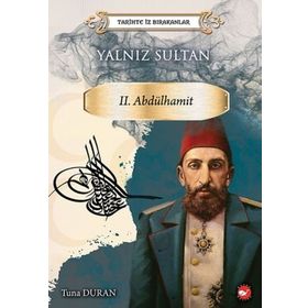 Yalnız Sultan II. Abdülhamit - Tuna Duran