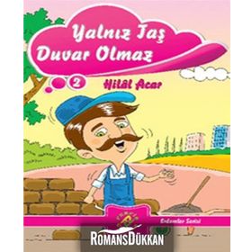 YALNIZ TAŞ DUVAR OLMAZ - HILAL ACAR