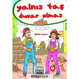YALNIZ TAŞ DUVAR OLMAZ - HILAL ACAR