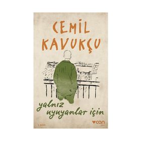 Yalnız Uyuyanlar İçin - Cemil Kavukçu