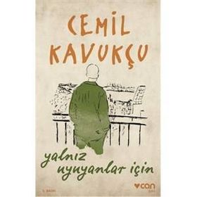 Yalnız Uyuyanlar İçin - Cemil Kavukçu
