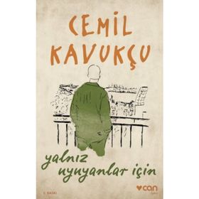 Yalnız Uyuyanlar İçin - Cemil Kavukçu