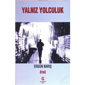 Yalnız Yolculuk - Ergün Barış