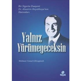 Yalnız Yürümeyeceksin - Mehmet Cemal Çiftçigüzeli