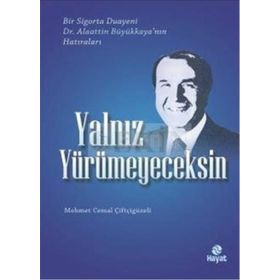 Yalnız Yürümeyeceksin - Mehmet Cemal Çiftçigüzeli
