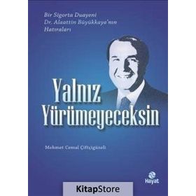 Yalnız Yürümeyeceksin - Mehmet Cemal Çiftçigüzeli