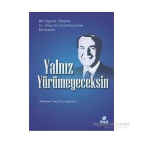 Yalnız Yürümeyeceksin - Mehmet Cemal Çiftçigüzeli