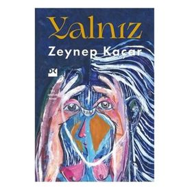 Yalnız - Zeynep Kaçar